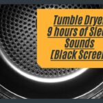 Tumble Dryer White Noise for Sleeping  [9 Hours of Soothing Sound ] Black Screen