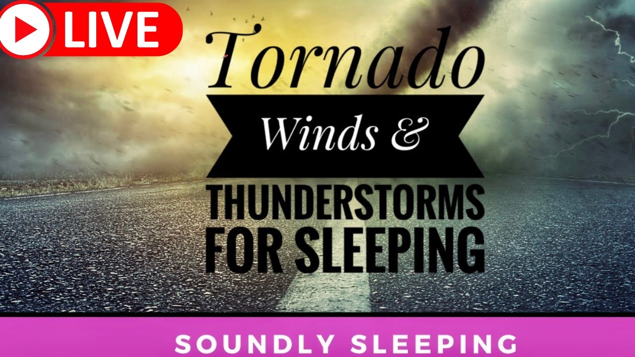 Tornado Winds and Thunderstorms Sounds for Sleeping