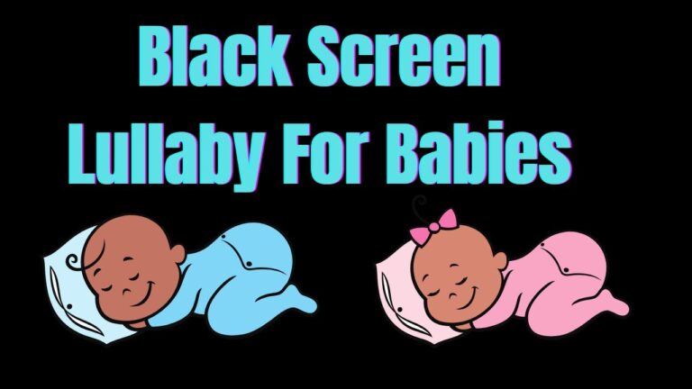 Black Screen Lullaby for Babies to go to Sleep Fast- Baby Sleep Music and Dark Screen😴